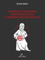 TRA ANARCHIA E CRISTIANESIMO: LA RIVISTA D.M.C.D./CR.AN. E IL MOVIMENTO CRISTIANO-ANARCHICO
